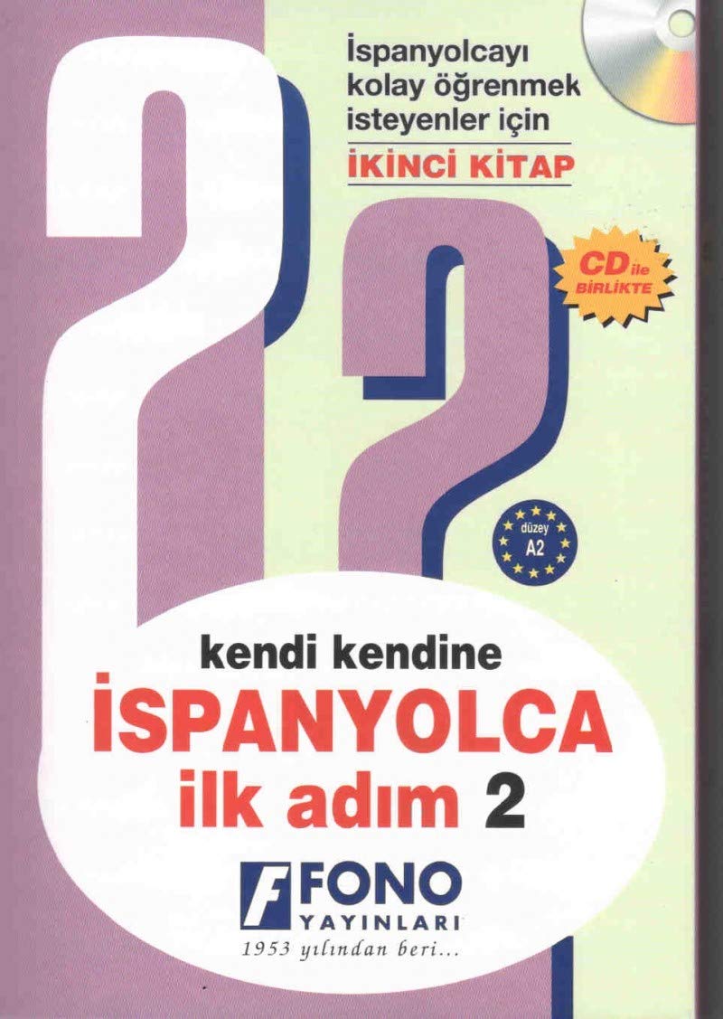 Kendi Kendine İspanyolca İlk Adım - 2 (Sesli Kitap): İspanyolcayı Kolay Öğrenmek İsteyenler İçin İkinci Kitap Foreign Languages ​​& Dictionaries