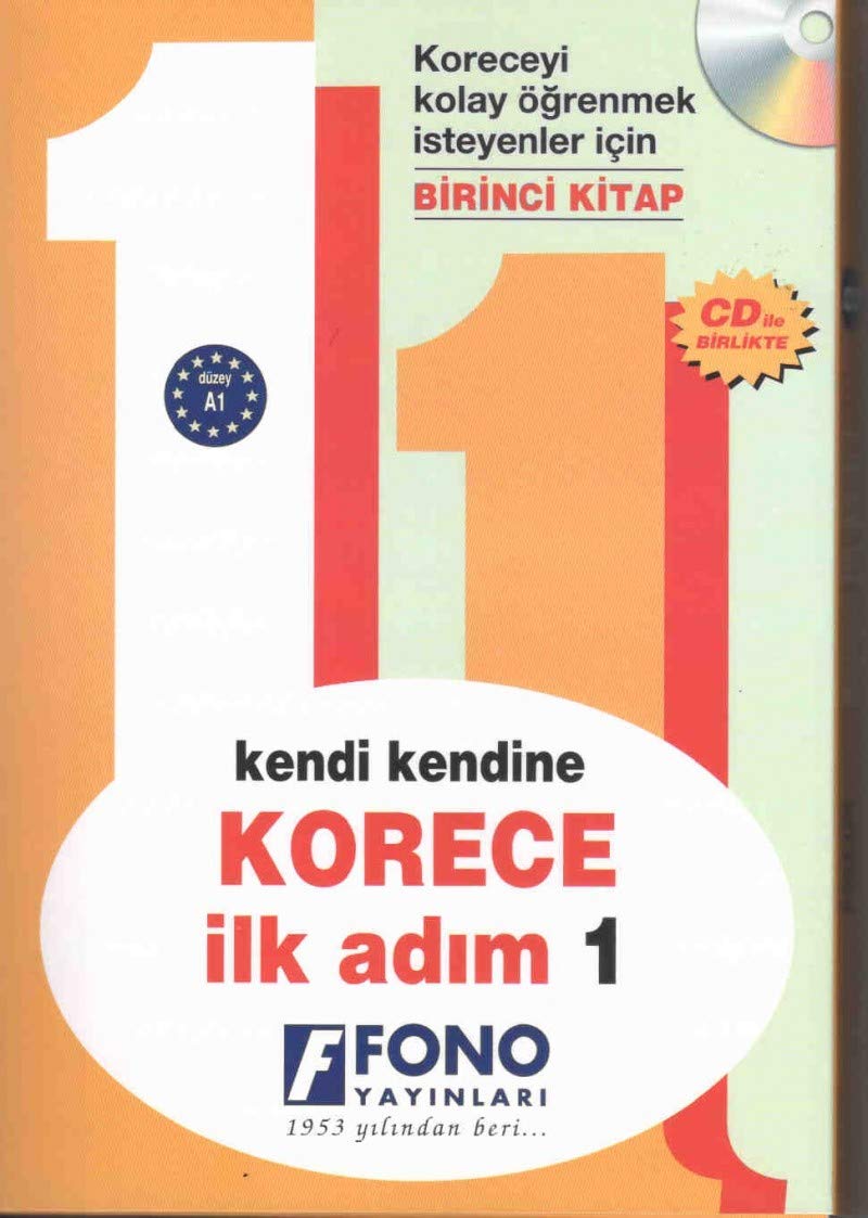 Korece Ilk Adim 1: Koreceyi Kolay Öğrenmek İsteyenler İçin Foreign Languages ​​& Dictionaries