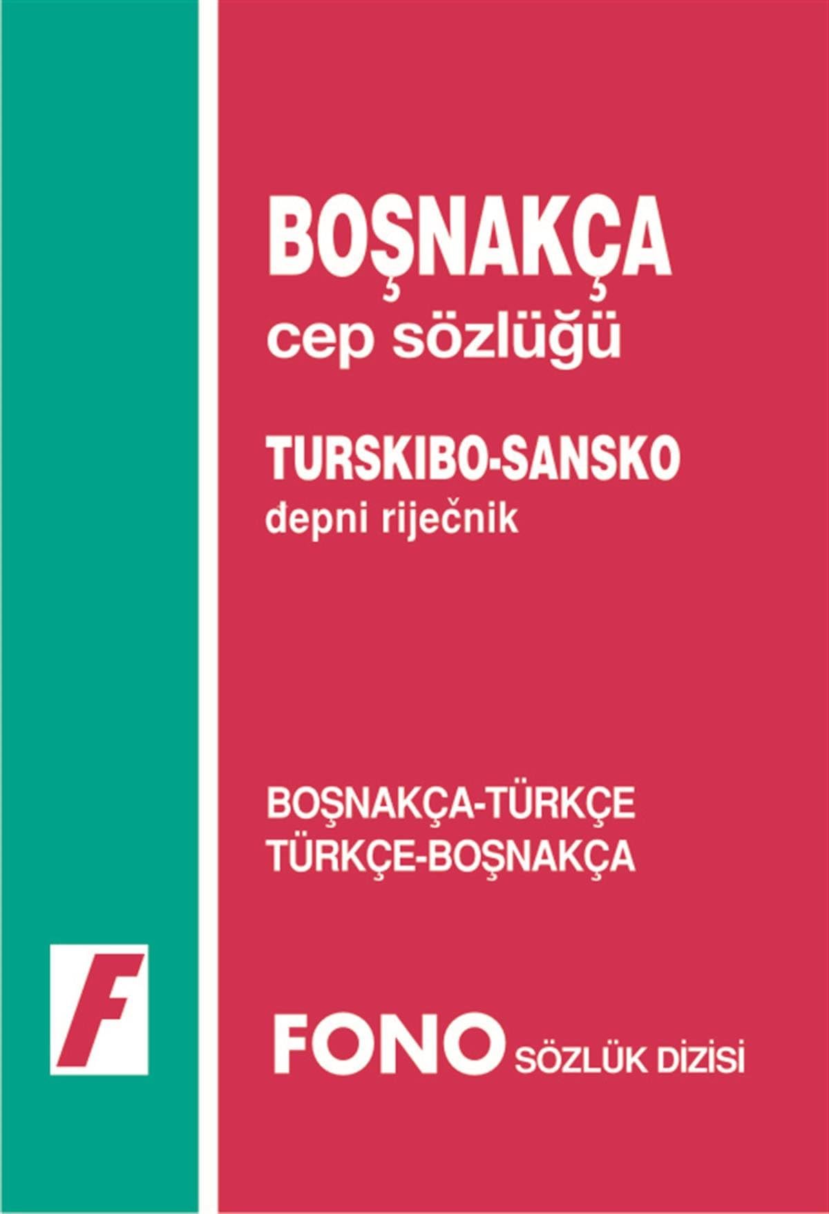 Boşnakça Cep Sözlüğü: Boşnakça / Türkçe - Türkçe / Boşnakça General education