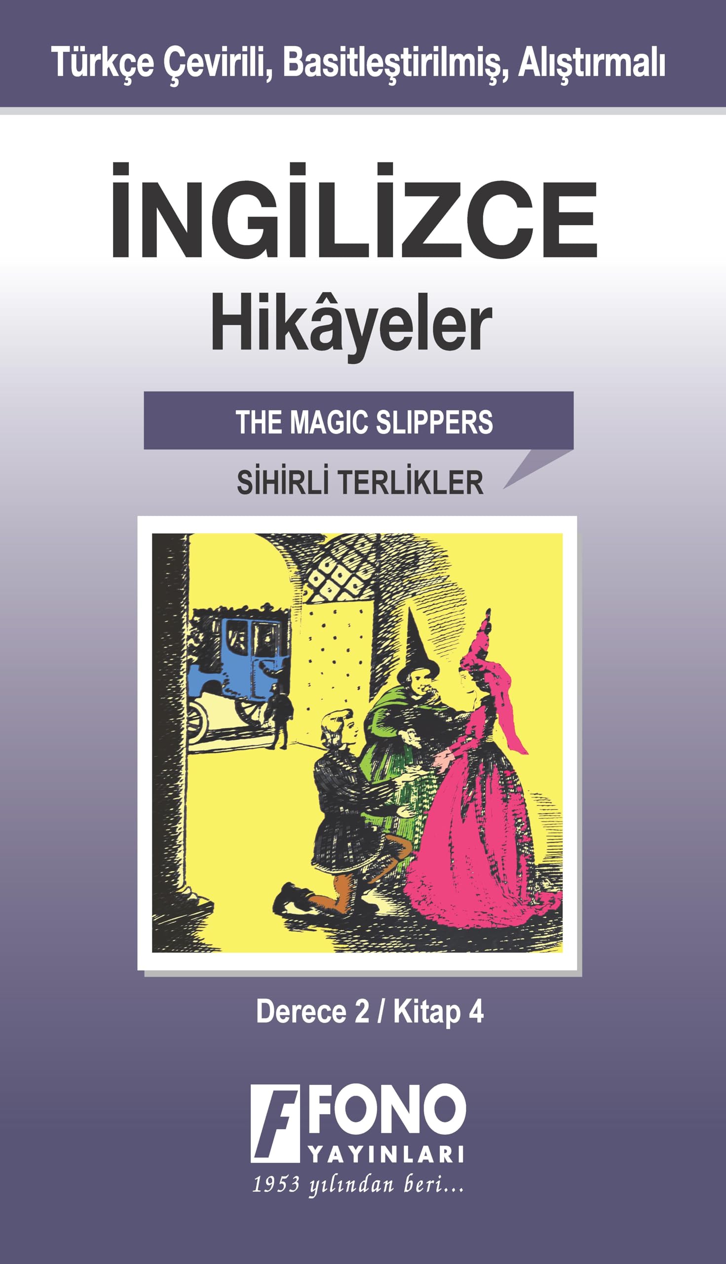 İngilizce Hikayeler - Sihirli Terlikler (Derece 2): Türkçe Çevirili, Basitleştirilmiş, Alıştırmalı (Cep Boy) Foreign Languages ​​& Dictionaries