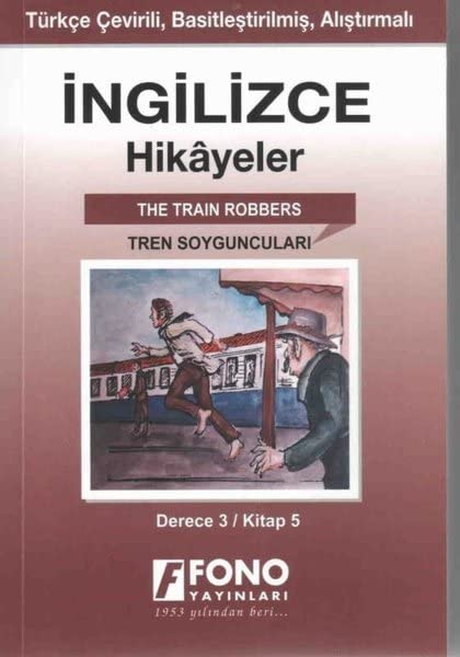 Ingilizce Hikayeler - Tren Soygunculari Derece 3 Foreign Languages ​​& Dictionaries