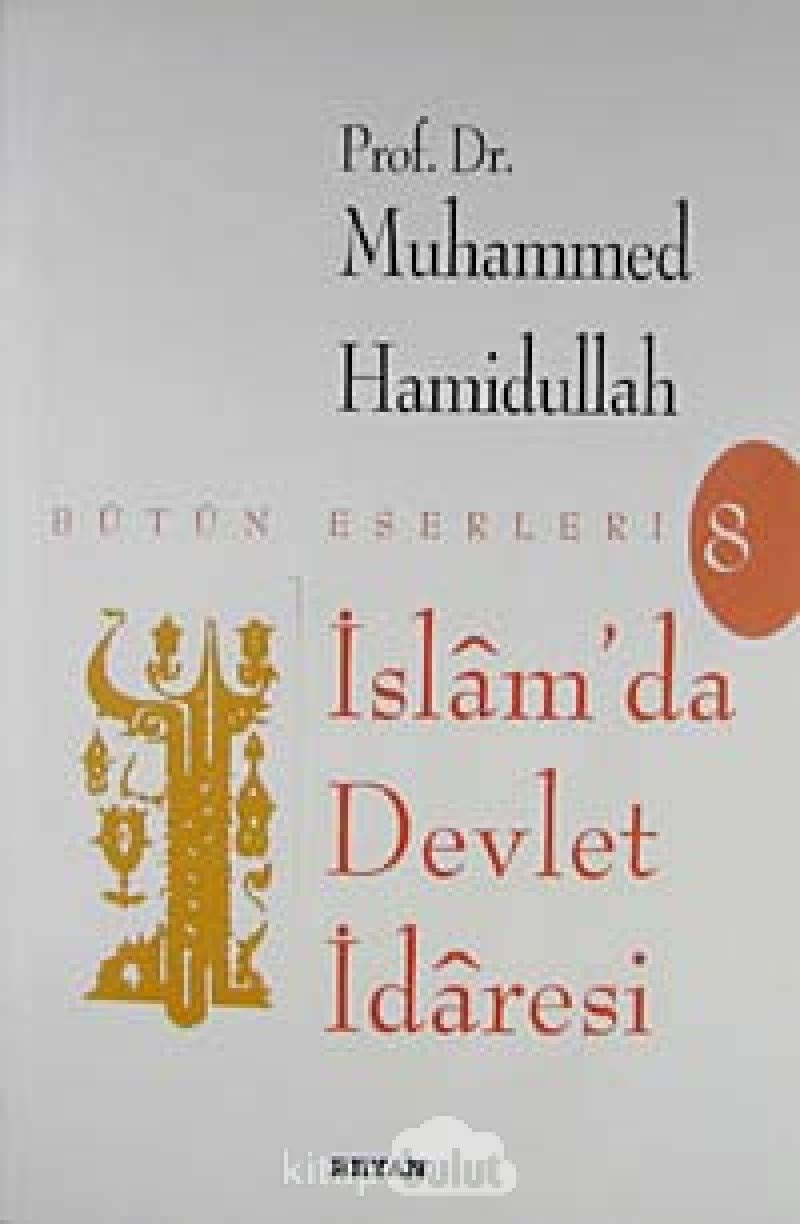 İslam'da Devlet İdaresi: Bütün Eserleri 8 Religion & Esotericism