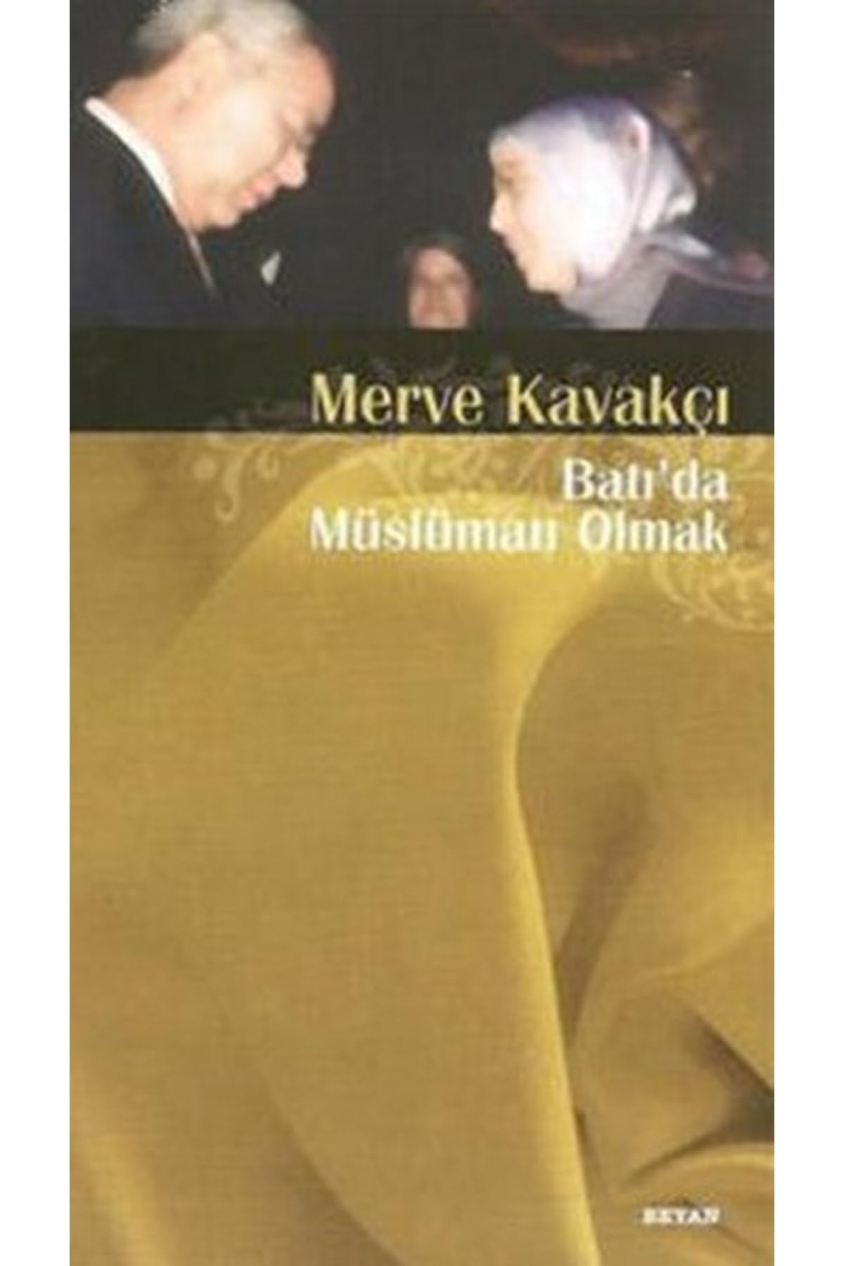 Bati'da Musluman Olmak Politics & History