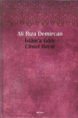 İslam'a Göre Cinsel Hayat book
