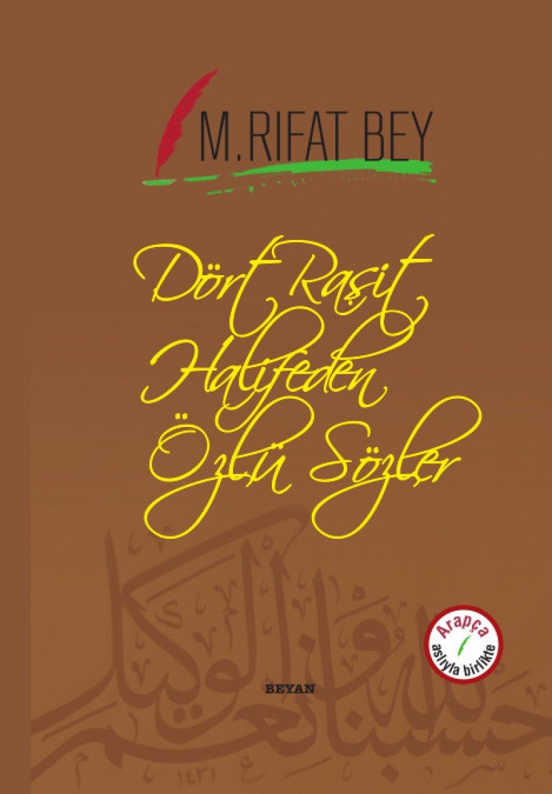 Dört Raşit Halifeden Özlü Sözler (Ciltli): Arapça-Türkçe book