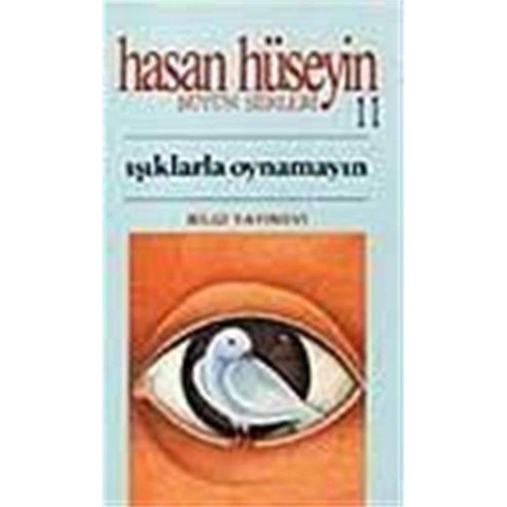 Işıklarla Oynamayın: Bütün Şiirleri 11 Poetry