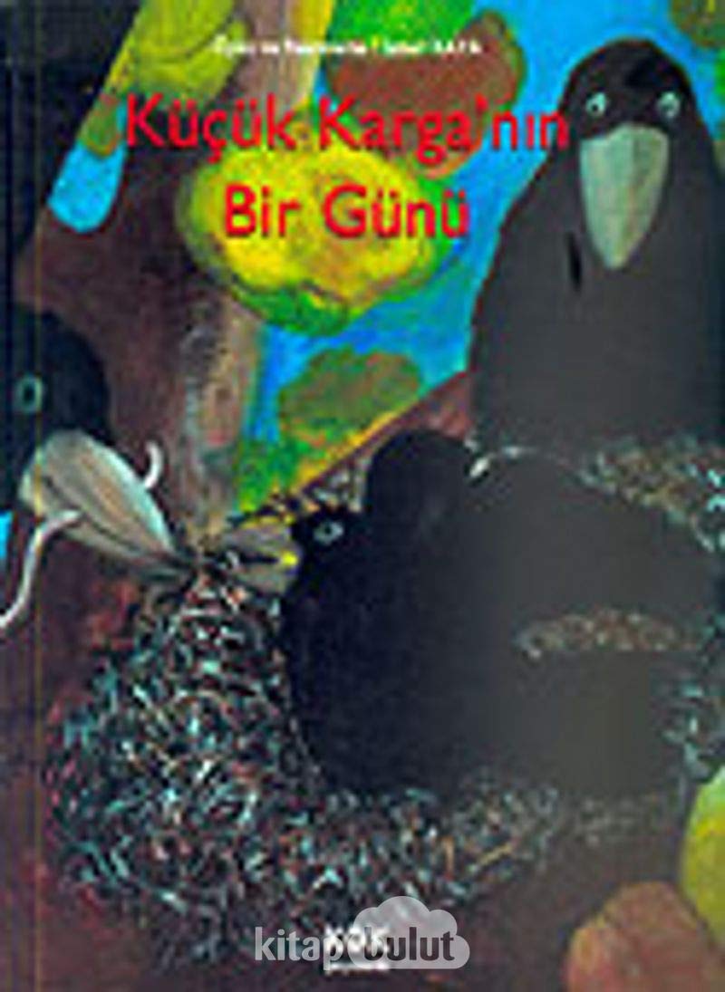 Küçük Karganın Bir Günü (Ciltli) Fairy Tales & Legends