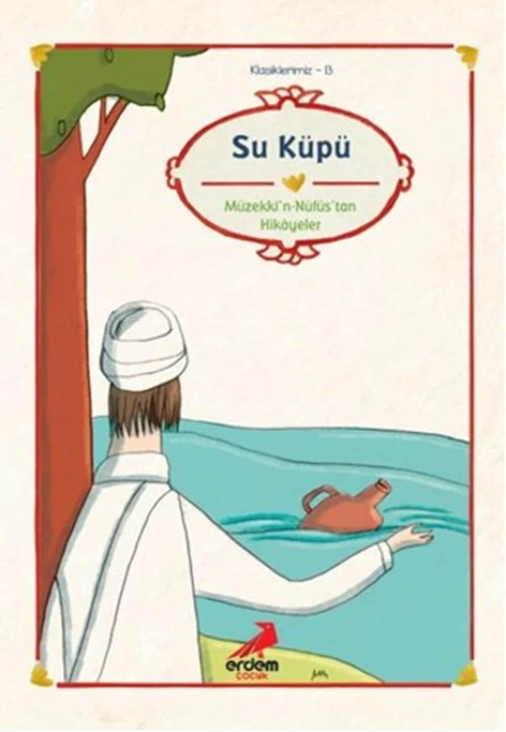 Su Küpü: Müzekki'n-Nüfus’tan Hikayeler Contemporary literature
