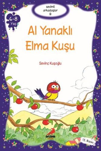 Sevimli Arkadaşlar 8 - Al Yanaklı Elma Kuşu: 6-8 Yaş Contemporary literature