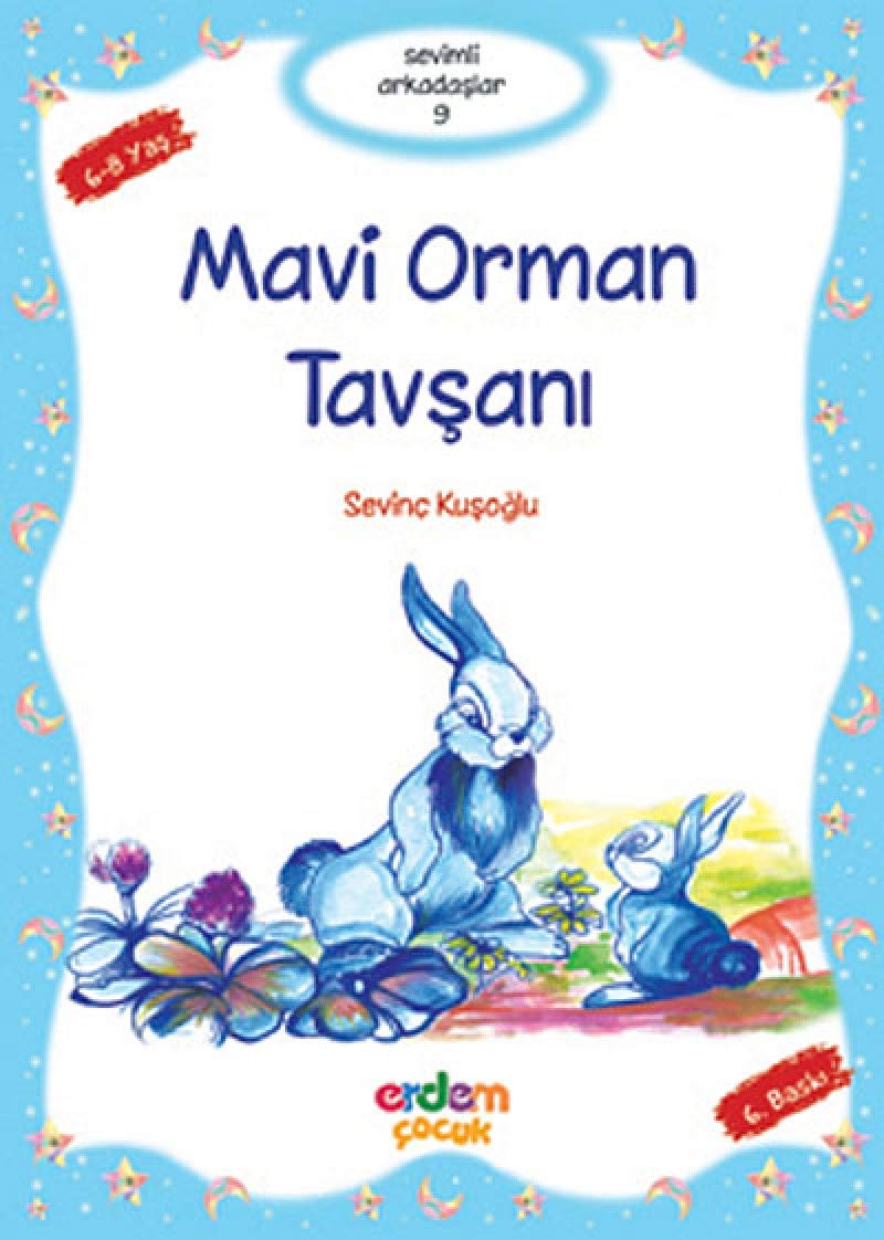 Sevimli Arkadaşlar 9 - Mavi Orman Tavşanı: 6-8 Yaş Contemporary literature