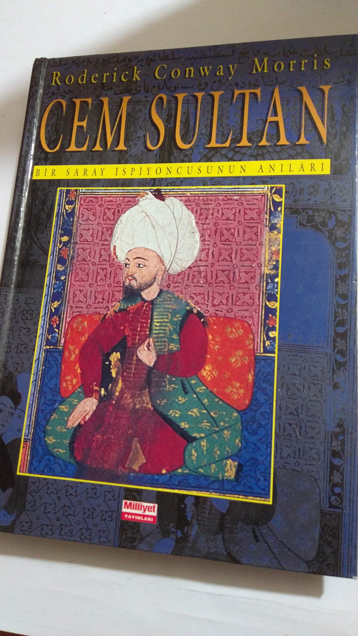 Cem Sultan: Osmanli Gizli Servisi Ajaninin Anilari Books