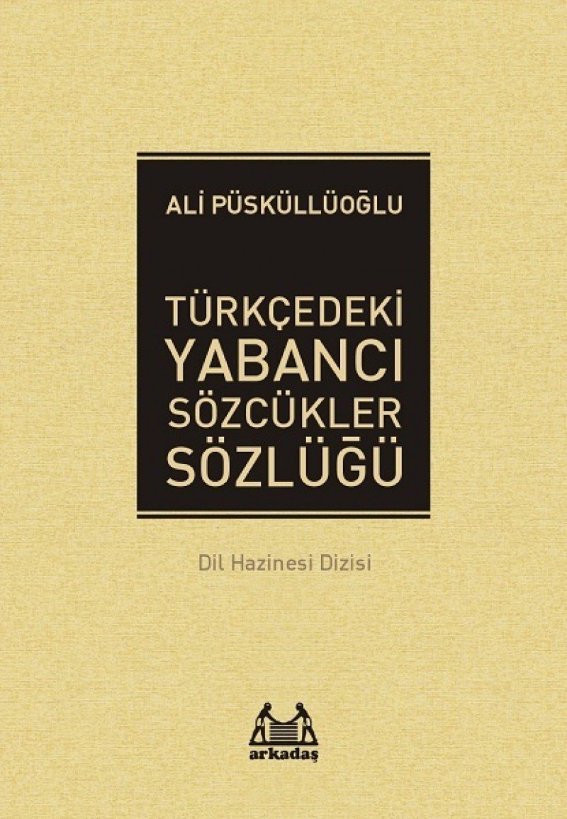 Türkcedeki Yabanci Sözcükler Sözlügü General education