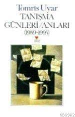 tanisma günleri/anlari (1989-1995) Books