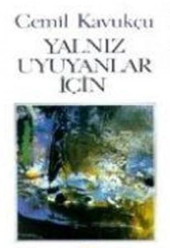 YALNIZ UYUYANLAR İÇİN Contemporary literature
