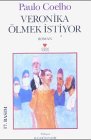 Veronika Ölmek Istiyor: Roman. Türkcesi Haldun Pamir Fiction