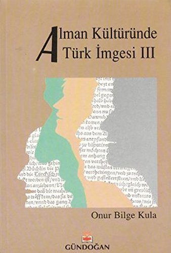 Alman Kulturunde Turk Imgesi 3 Books