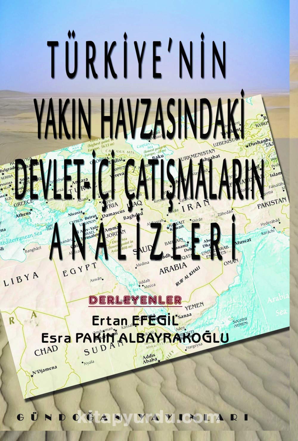 Türkiye'nin Yakın Havzasındaki Devlet-İçi Çatışmaların Analizleri Books