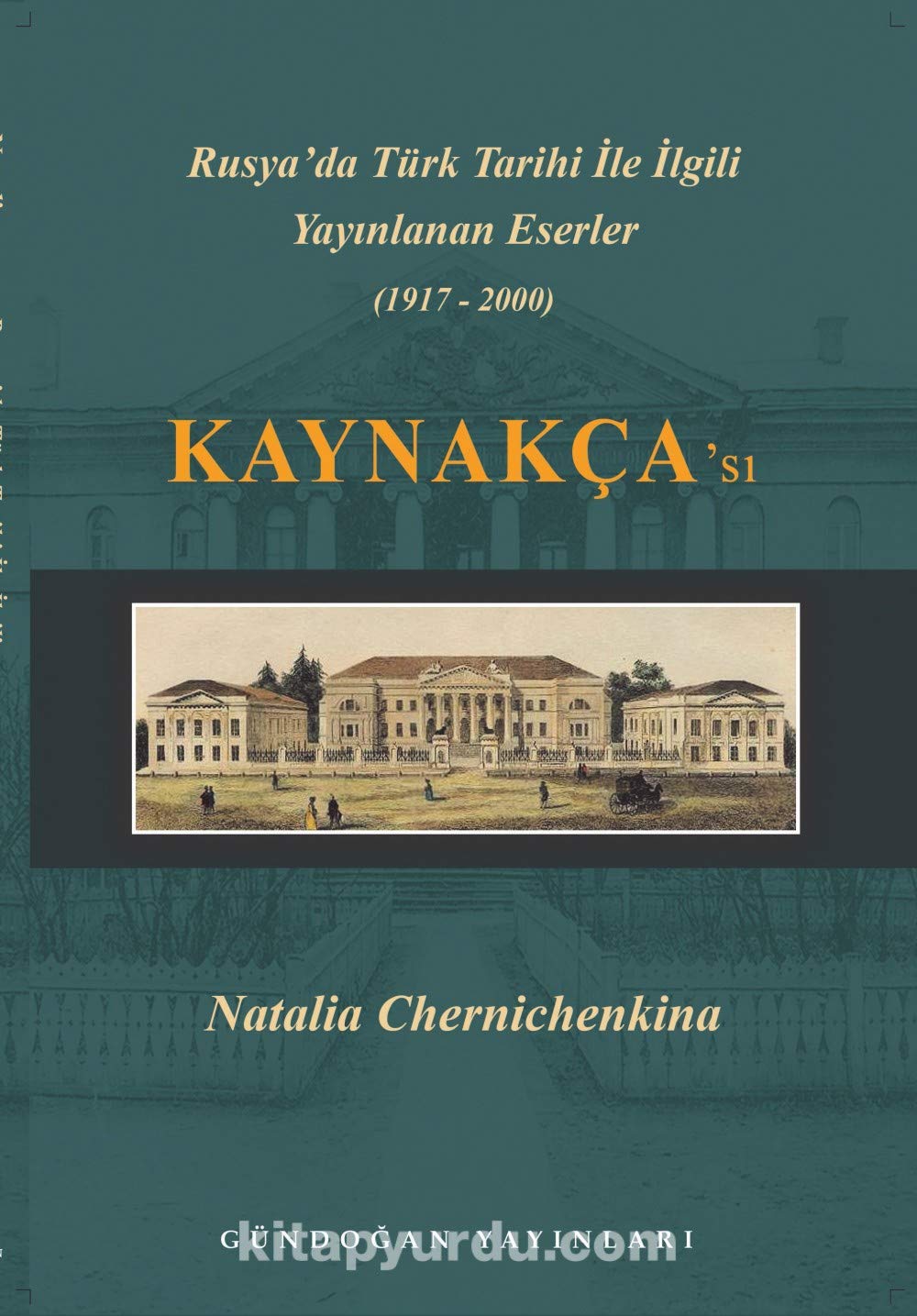 Rusya'da Türk Tarihi Ile Ilgili Yayinlanan Eserler Kaynakcasi (1917-2000) Books