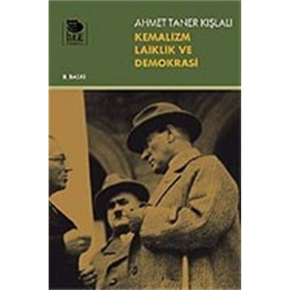 KEMALİZM LAİKLİK VE DEMOKRASİ Memories