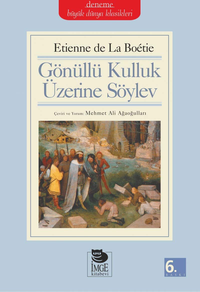 Gönüllü Kulluk Üzerine Söylev Essays & Short Stories