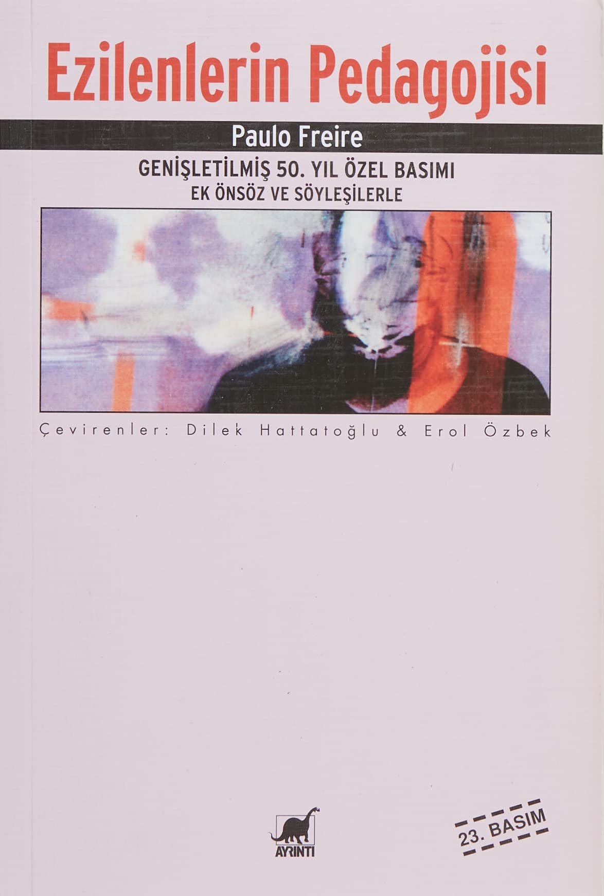 Ezilenlerin Pedagojisi (Türkisch) Taschenbuch – 2010 Business & Technology