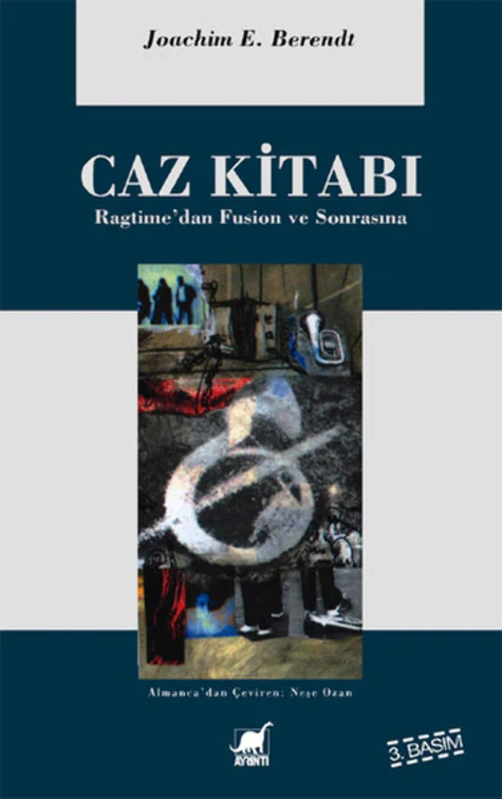 Caz Kitabi: Ragtime'dan Fusion ve Sonrasına Arts & Music