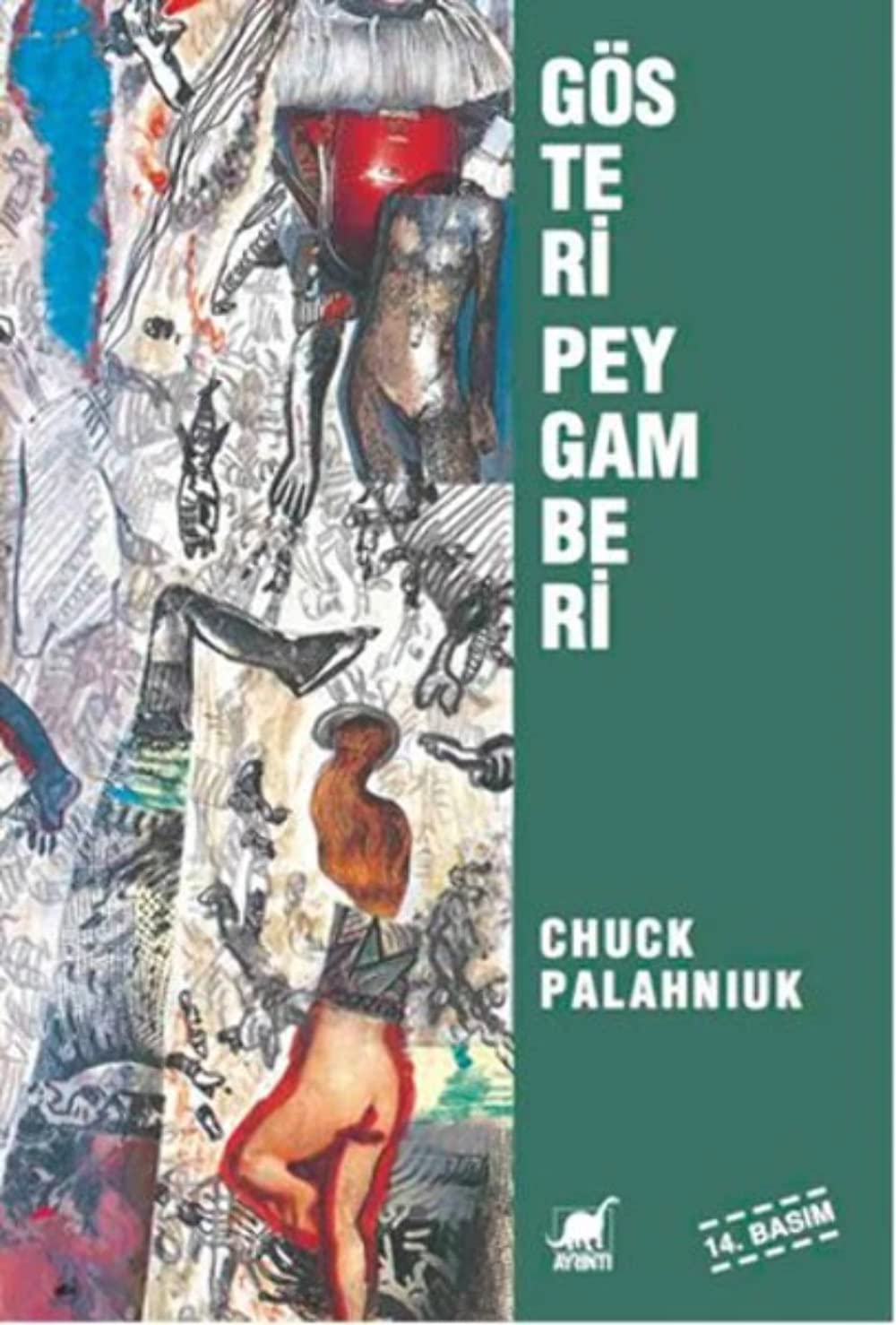 Gösteri Peygamberi Contemporary literature