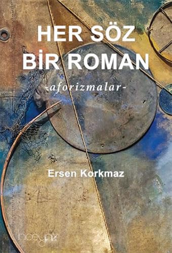 Her Söz Bir Roman: Aforizmalar Poetry