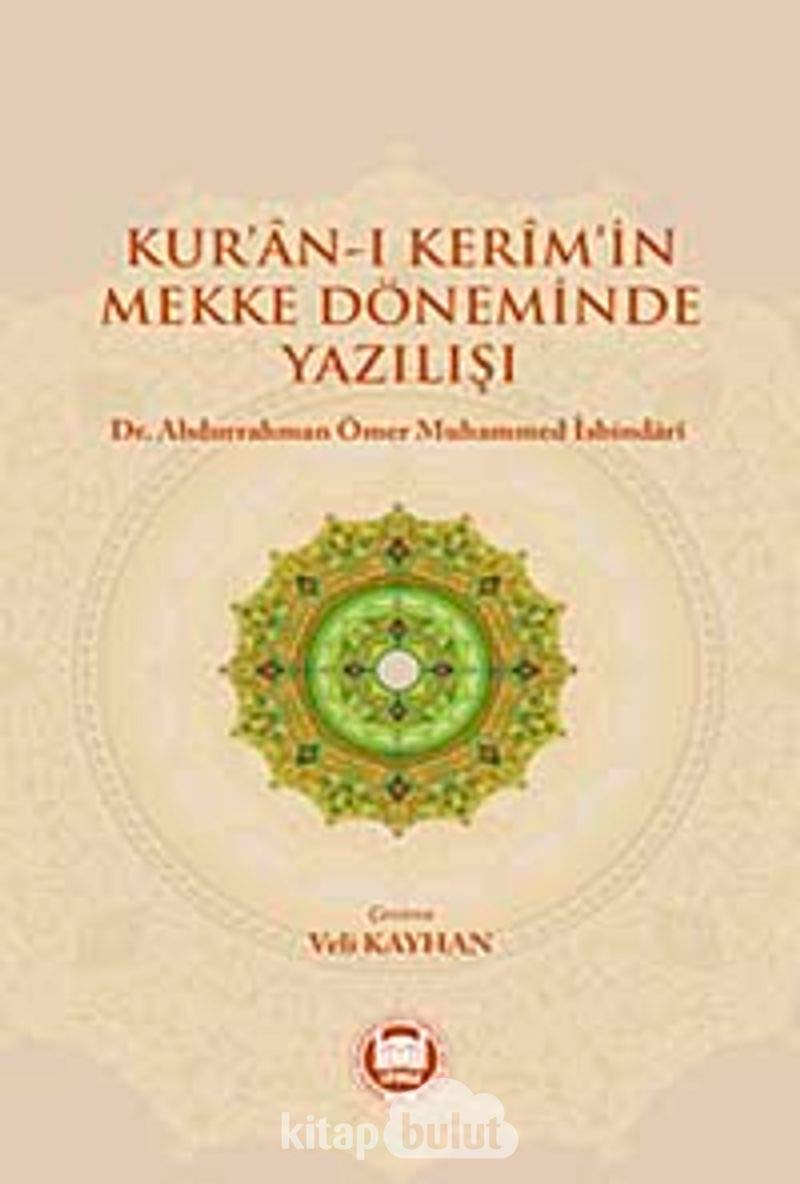 Kur'an-ı Kerim'in Mekke Döneminde Yazılışı book