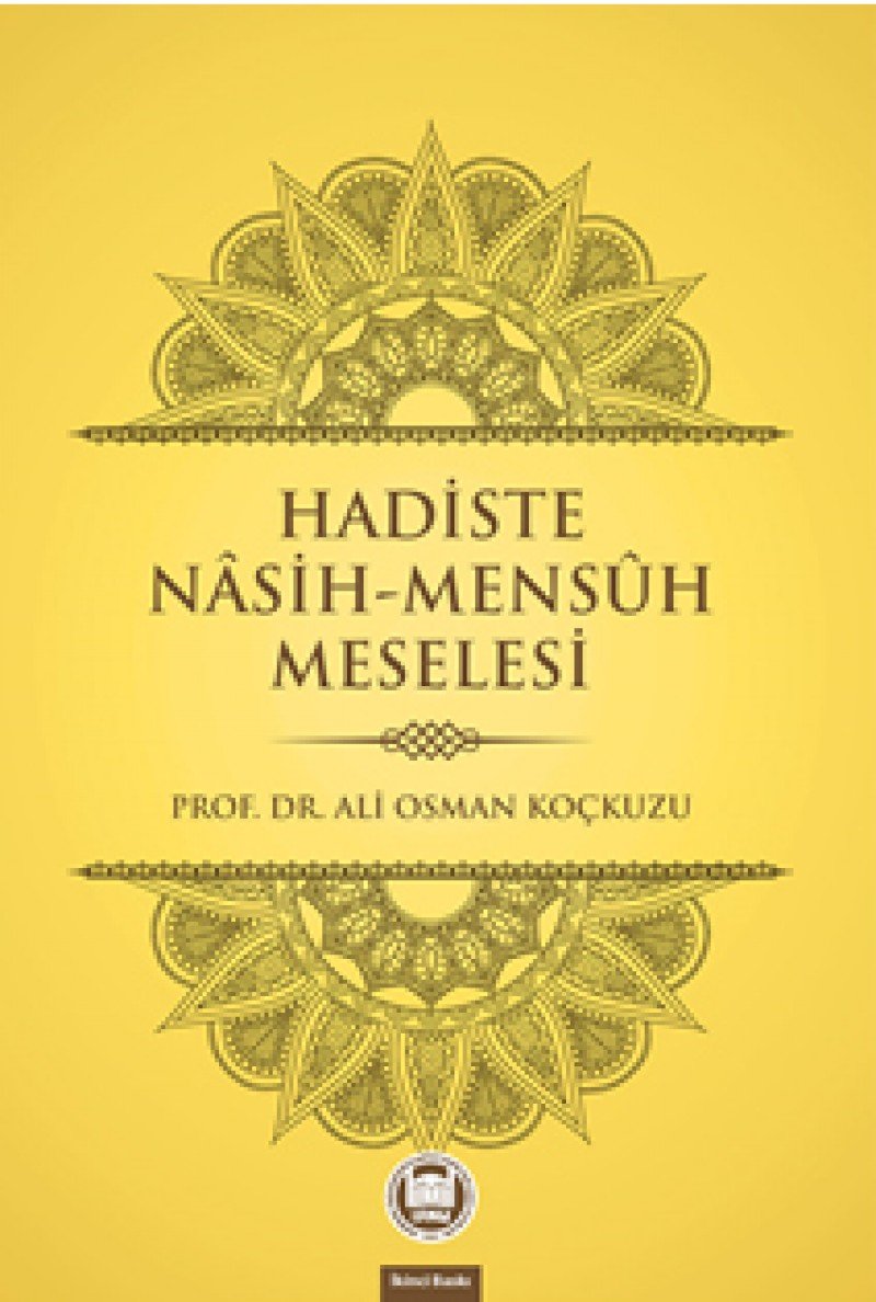 Hadiste Nasih - Mensuh Meselesi Religion & Esotericism