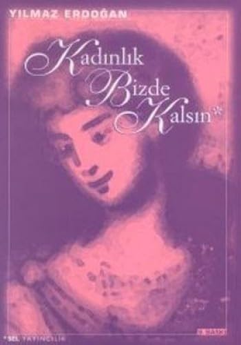 Kadinlik Bizde Kalsin Film, Art & Culture