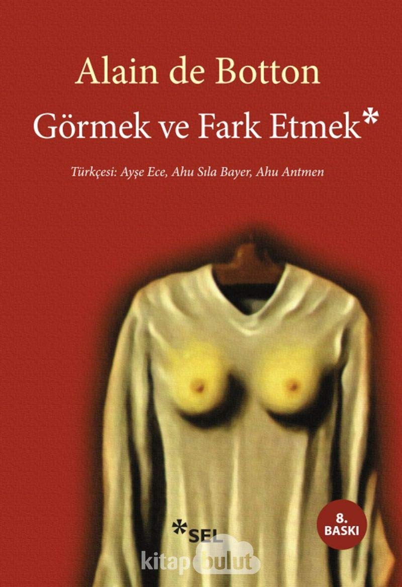 Görmek ve Fark Etmek Essays & Short Stories