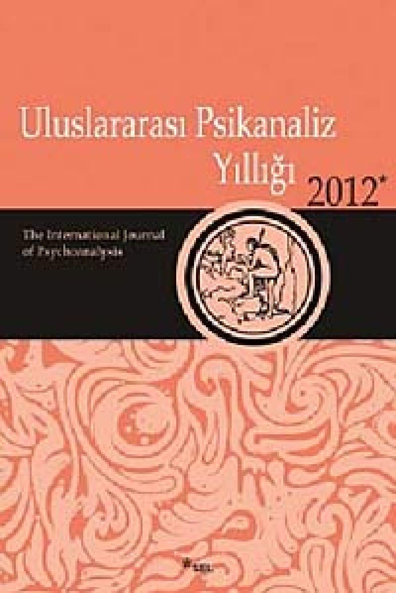 ULUSLARARASI PSİKANALİZ YILLIĞI 2012 Psychology