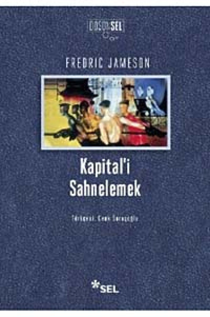 Kapital’i Sahnelemek: Birinci Cilt Üzerine Bir Yorumlama Philosophy