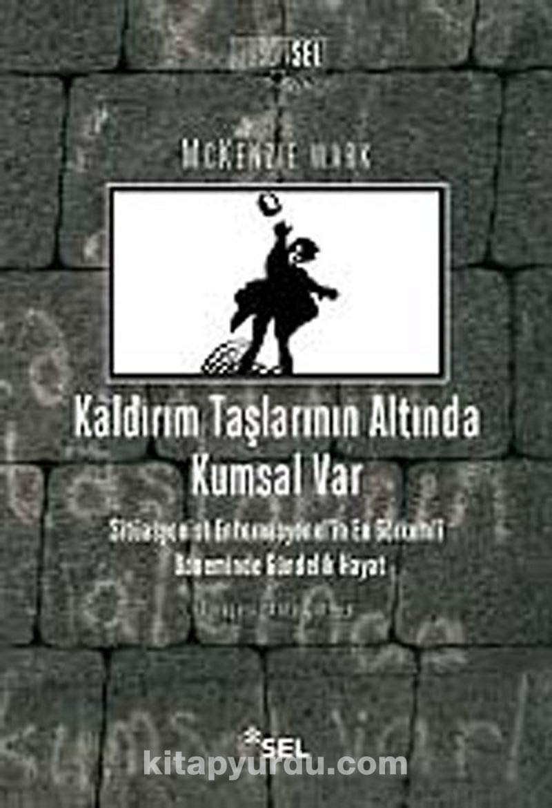 Kaldırım Taşlarının Altında Kumsal Var Philosophy