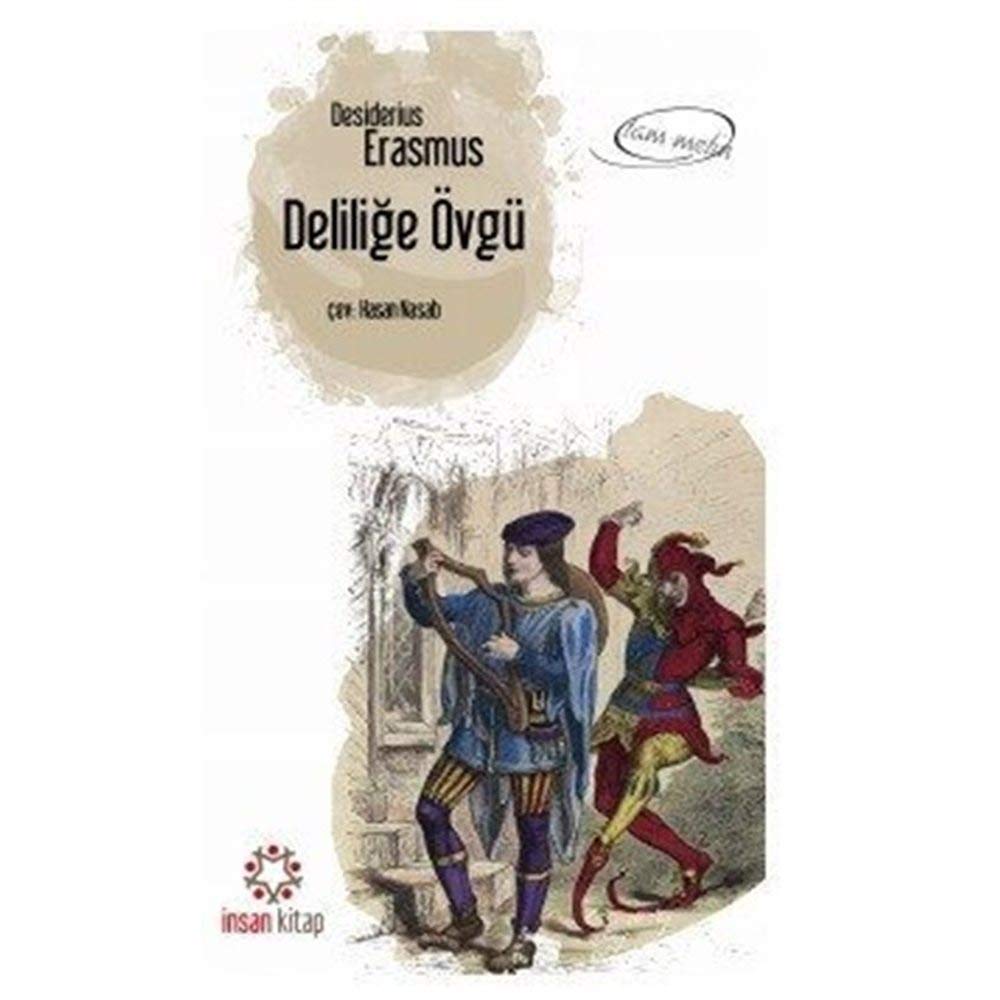 Deliliğe Övgü (Cep Boy): Tam Metin Business & Technology