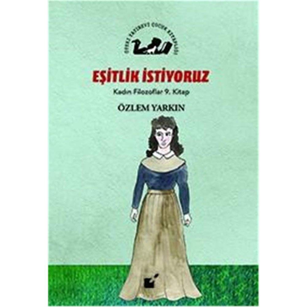 Esitlik Istiyoruz - Kadin Filozoflar 9. Kitap book