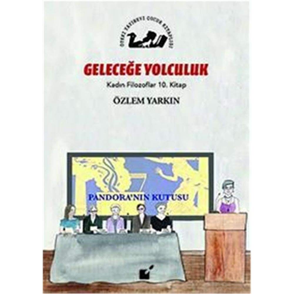Gelecege Yolculuk - Kadin Filozoflar 10. Kitap book