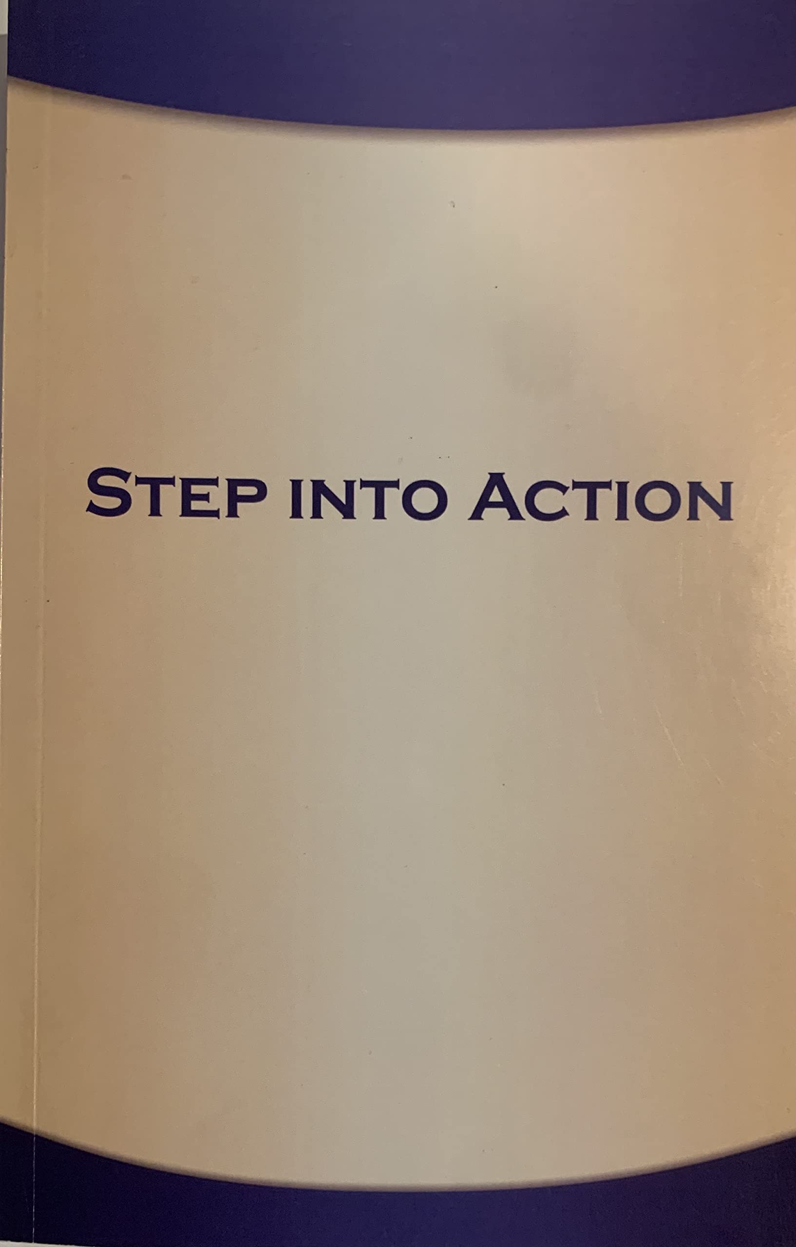 Step into Action - Sexaholics Anonymous Lifestyle