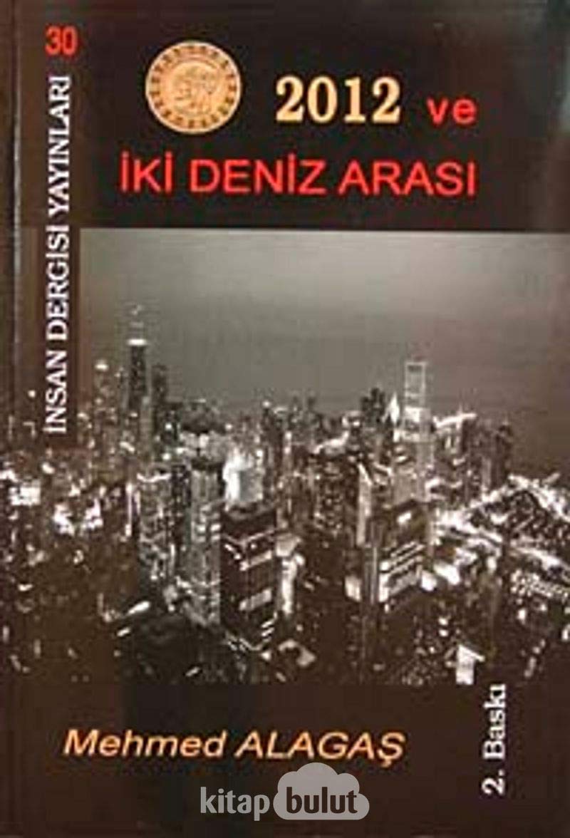2012 ve Iki Deniz Arasinda Books