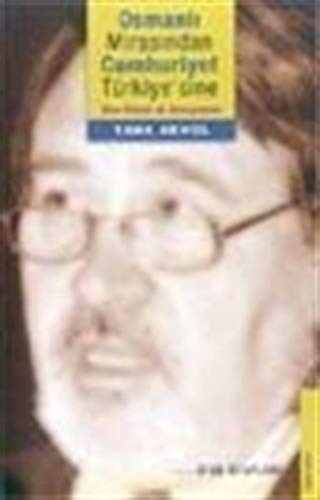 Osmanlı Mirasından Cumhuriyet Türkiye'sine İlber Ortaylı ile Konuşmalar Books