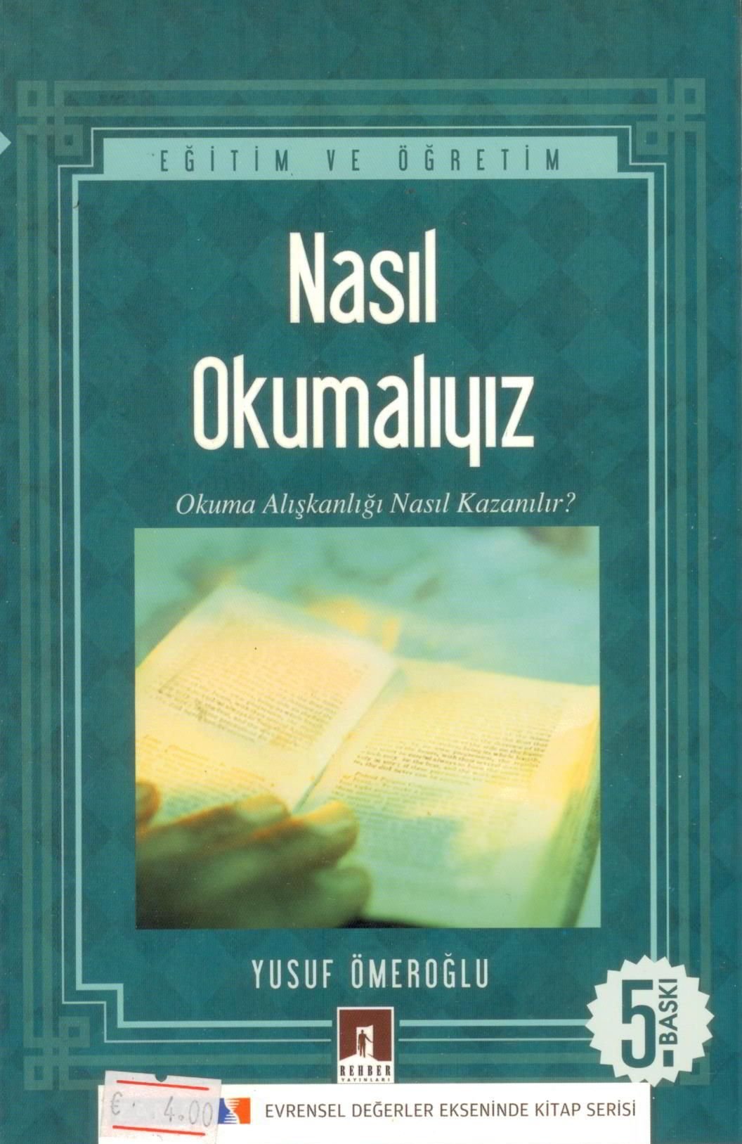 Nasil Okumaliyiz? Okuma Aliskanligi Nasil Kazanilir? (Rehber Yayinlari) Books