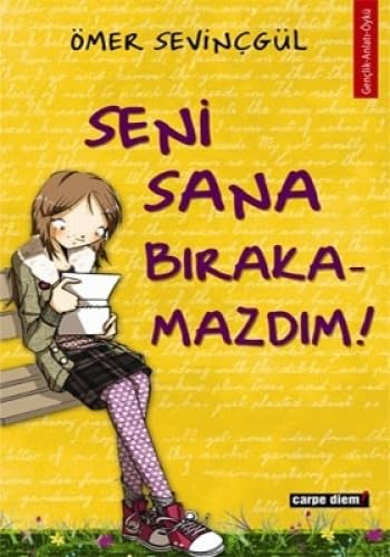 SENİ SANA BIRAKAMAZDIM Contemporary literature
