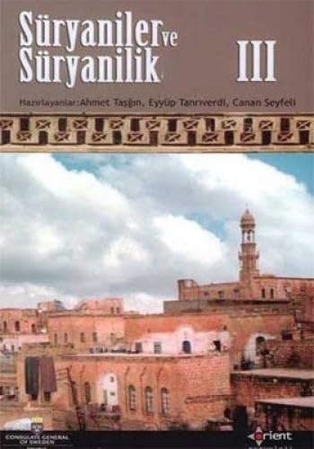 SÜRYANİLER VE SÜRYANİLİK 3 Politics & History