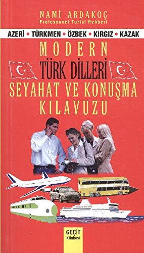 Modern Türk Dilleri Seyahat ve Konusma Kilavuzu; Azeri, Türkmen, Özbek, Kirgiz, Kazak Books
