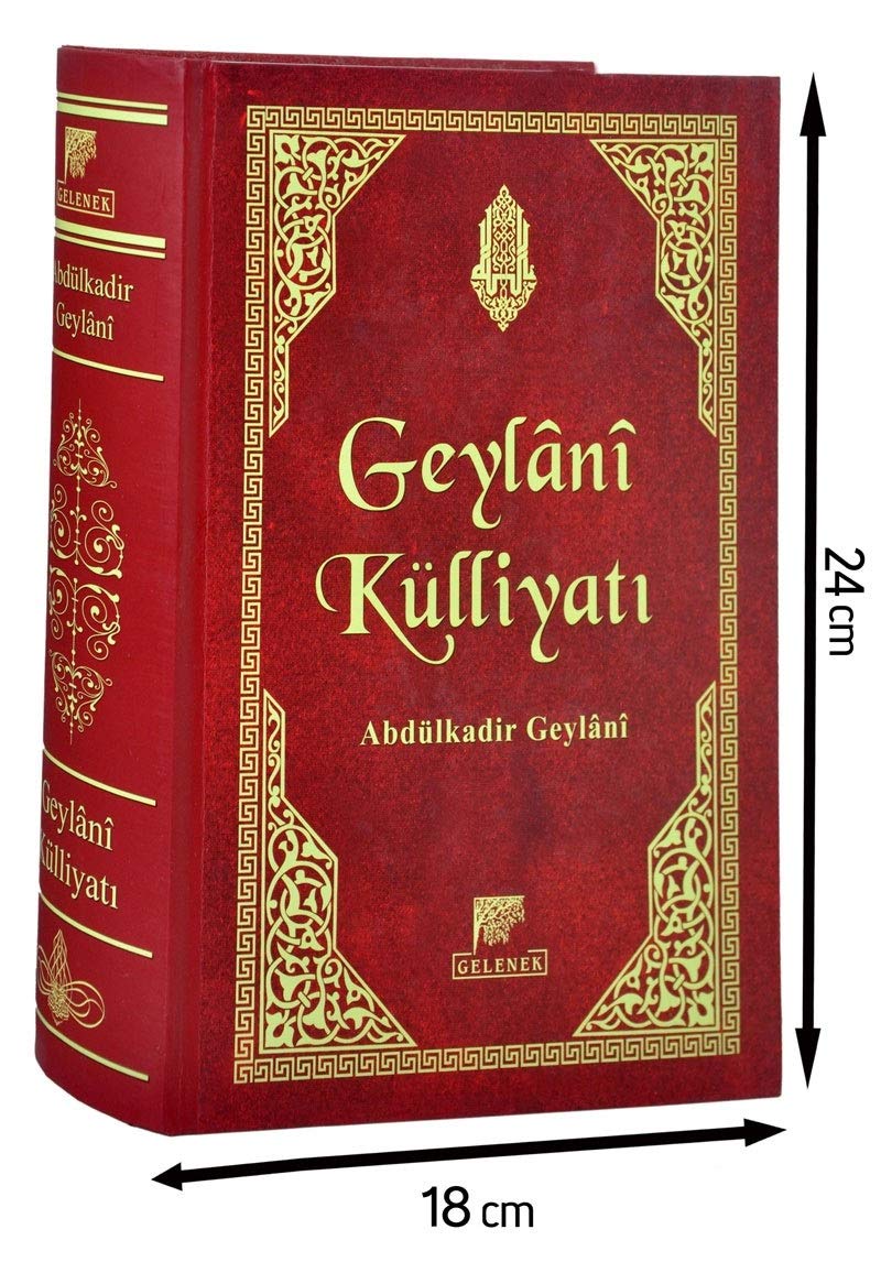 Geylani Külliyati: El Fethur Rabbani Futuhul Gayb Yolun Esaslari Sirlarin Sirri Ciltli Books