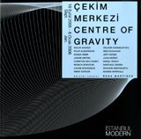 Istanbul Modern - Cekim Merkezi Centre of Gravity book