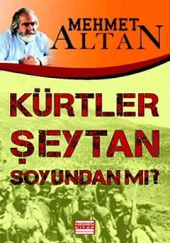 Kürtler Seytan Soyundan mi Politics & History