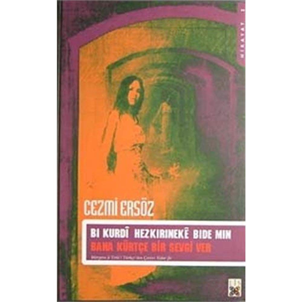 Bi Kurdi Hezkirineke Bide Min / Bana Kürtçe Bir Sevgi Ver Books