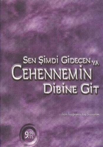 SEN ŞİMDİ GİDECEN YA CEHENNEMİN DİBİNE GİT CEP Contemporary literature